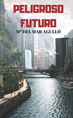 Peligroso futuro