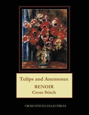 Tulips and Anemones