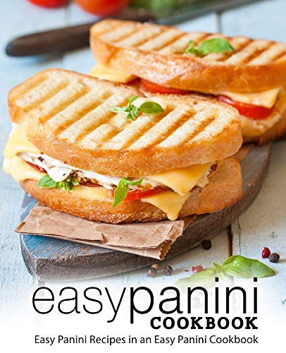 Easy Panini Cookbook