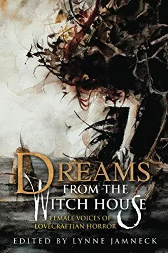 Dreams from the Witch House (2018 Trade Paperback Edition)
