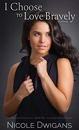 I Choose To Love Bravely