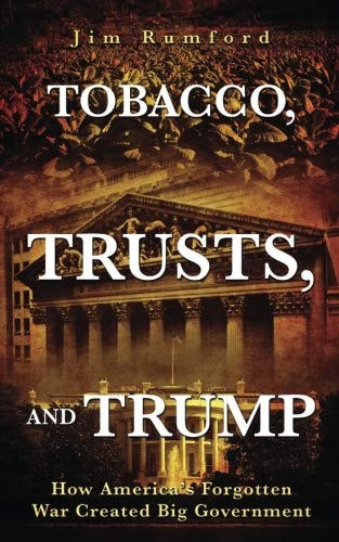 Tobacco, Trusts, and Trump