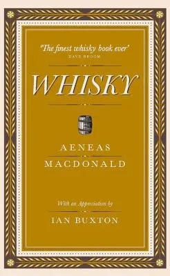 Whisky : The First Definitive Book on Whisky