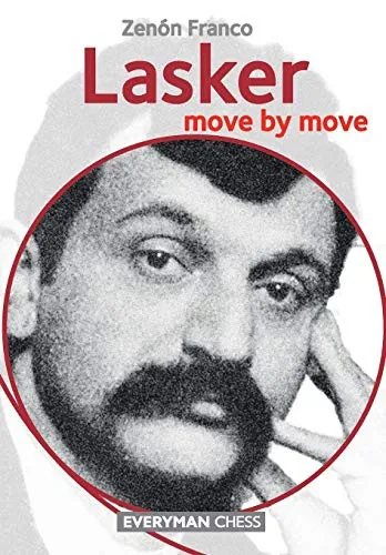 Lasker: Move by Move