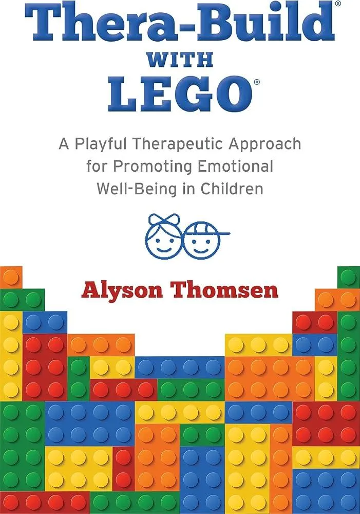 Thera-Build® with LEGO® : A Playful Therapeutic Approach for Promoting Emotional Well-Being in Children