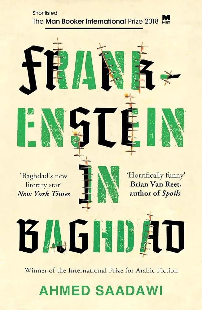 Frankenstein in Baghdad : SHORTLISTED FOR THE MAN BOOKER INTERNATIONAL PRIZE 2018