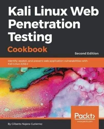 Kali Linux Web Penetration Testing Cookbook