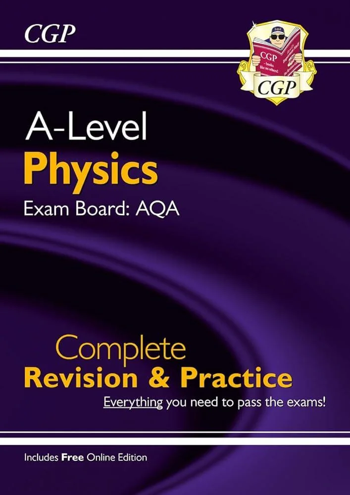 A-Level Physics: AQA Year 1 & 2 Complete Revision & Practice with Online Edition: for the 2025 and 2026 exams