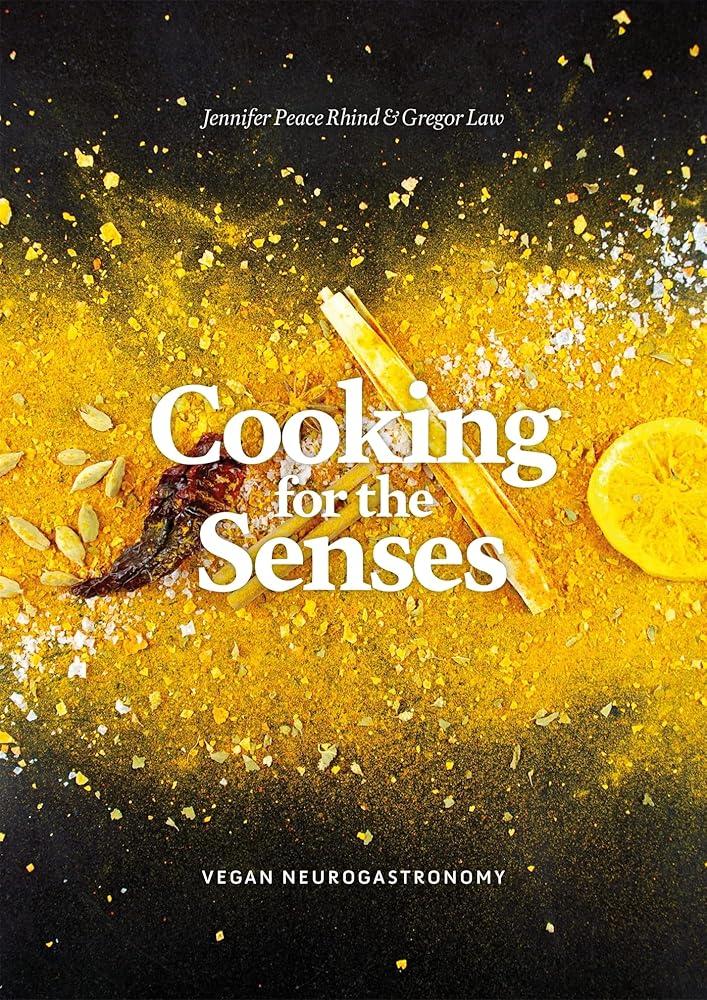 Cooking for the Senses : Vegan Neurogastronomy