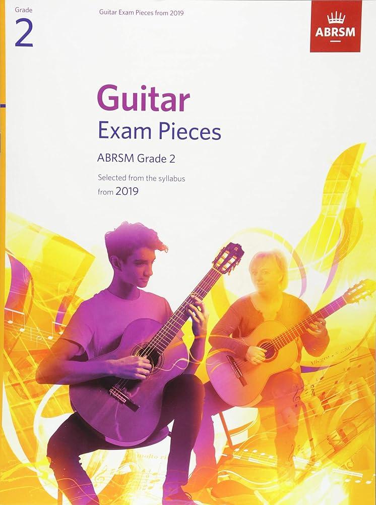 Guitar Exam Pieces from 2019, ABRSM Grade 2 : Selected from the syllabus starting 2019