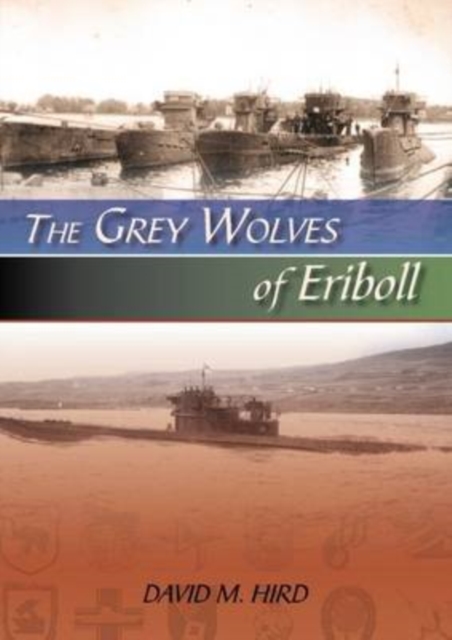 The Grey Wolves of Eriboll
