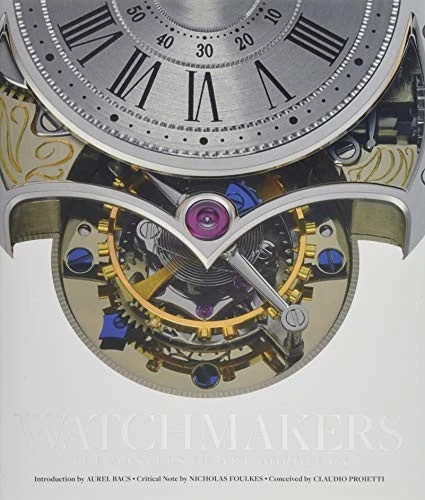 Watchmakers : The Masters of Art Horology