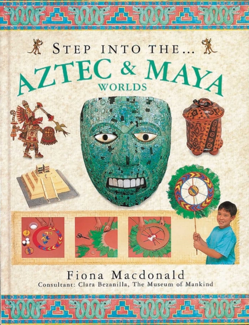 Step into the Aztec and Maya World