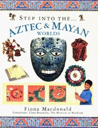 Step into the Aztec and Maya World
