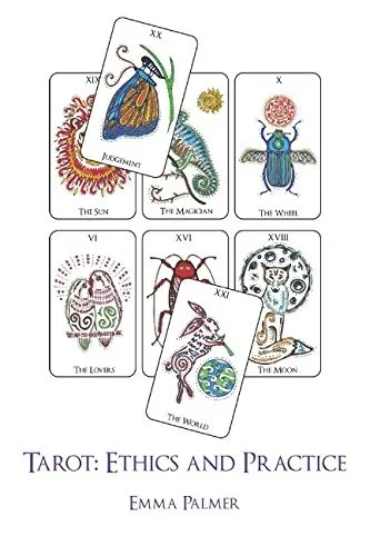 Tarot : Ethics and Practice