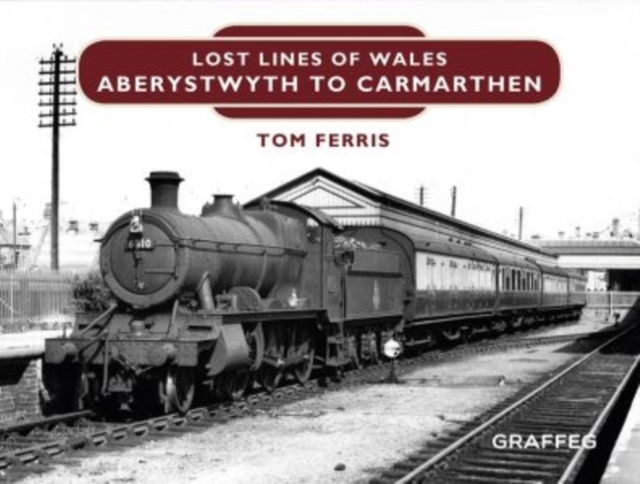 Lost Lines of Wales