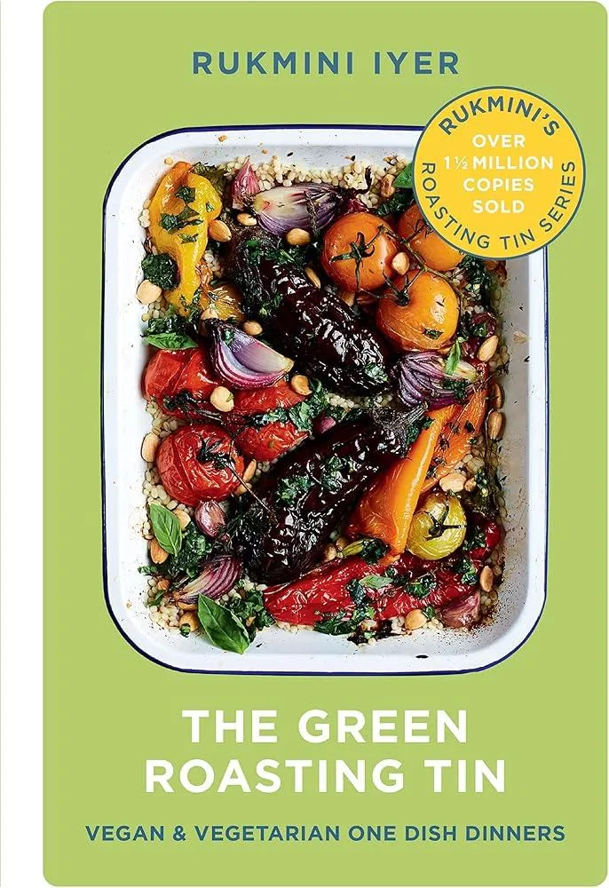 The Green Roasting Tin : Vegan and Vegetarian One Dish Dinners