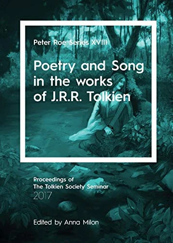 Poetry and Song in the works of J.R.R. Tolkien : XVIII