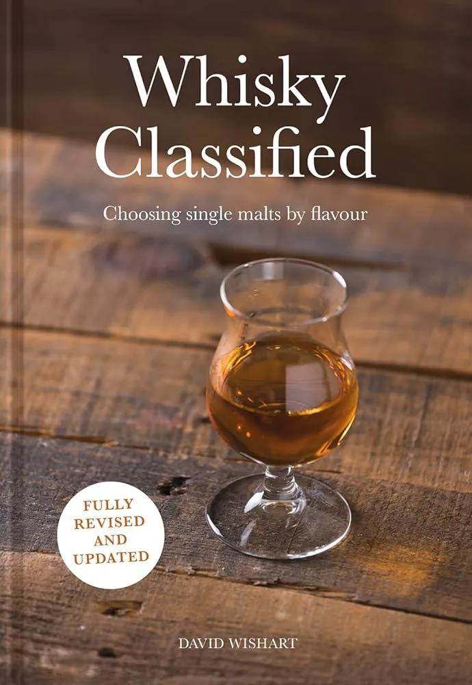 Whisky Classified : Choosing Single Malts by Flavour