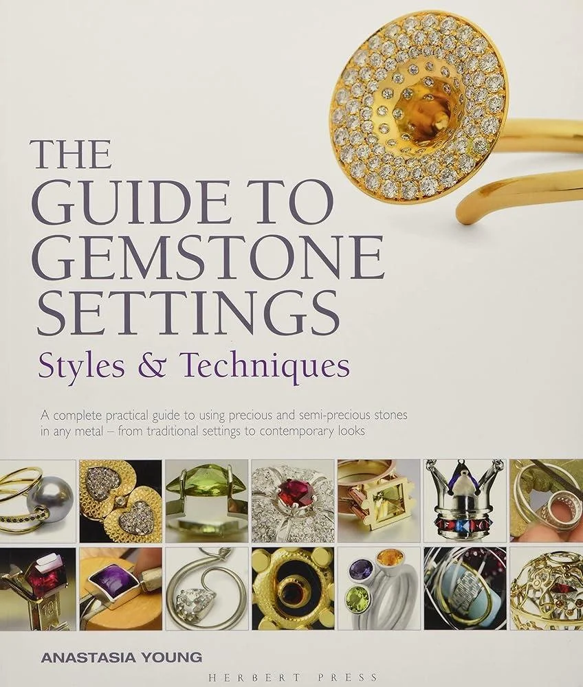 The Guide to Gemstone Settings : Styles and Techniques