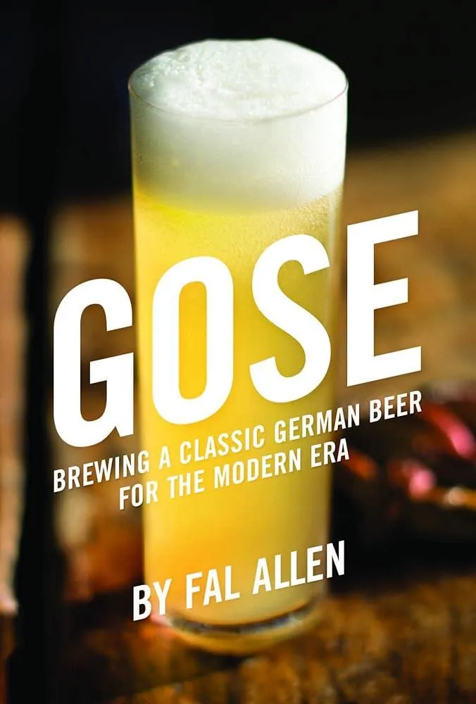 Gose : Brewing a Classic German Beer for the Modern Era