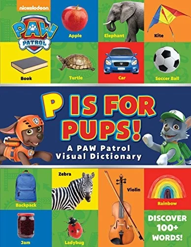 PAW PATROL: P IS FOR PUPS!