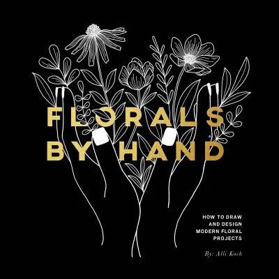 Florals By Hand