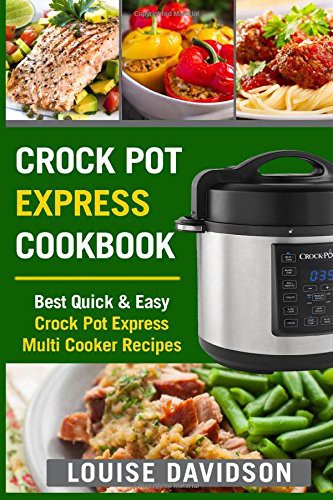 Crock Pot Express Cookbook