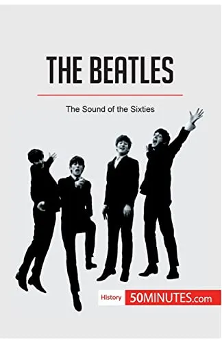 The Beatles : The Sound of the Sixties