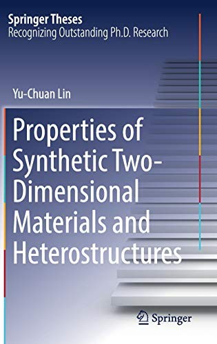 Properties of Synthetic Two-Dimensional Materials and Heterostructures (2018)