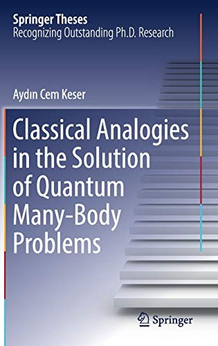 Classical Analogies in the Solution of Quantum Many-Body Problems (2018)