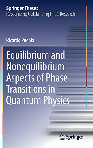 Equilibrium and Nonequilibrium Aspects of Phase Transitions in Quantum Physics (2018)