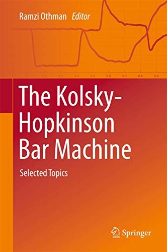 The Kolsky-Hopkinson Bar Machine
