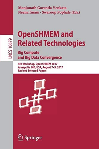Openshmem and Related Technologies. Big Compute and Big Data Convergence
