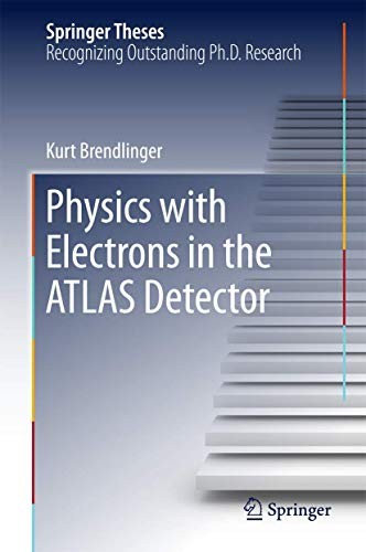 Physics with Electrons in the Atlas Detector (2018)