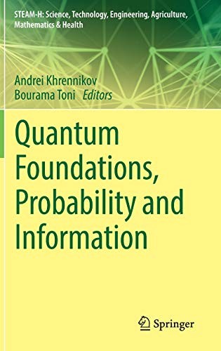Quantum Foundations, Probability and Information (2018)