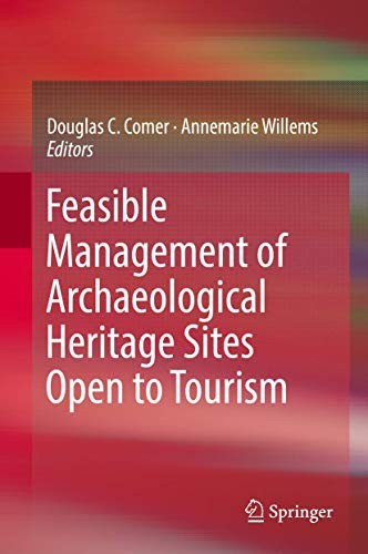 Feasible Management of Archaeological Heritage Sites Open to Tourism