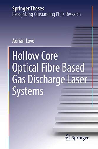 Hollow Core Optical Fibre Based Gas Discharge Laser Systems (2018)