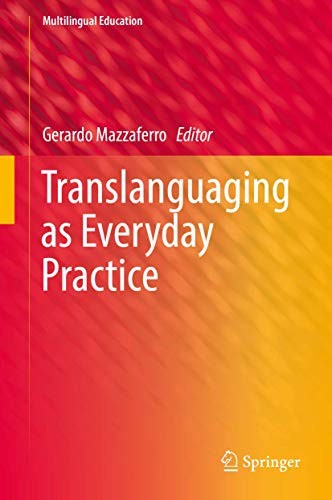 Translanguaging as Everyday Practice (2018)