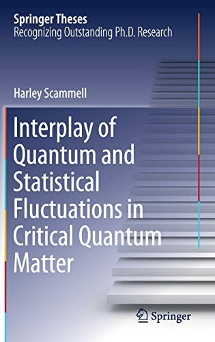 Interplay of Quantum and Statistical Fluctuations in Critical Quantum Matter (2018)