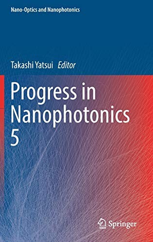Progress in Nanophotonics 5 (2018)