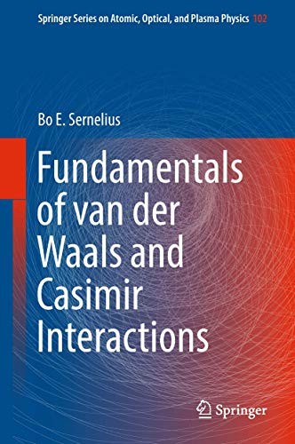 Fundamentals of Van Der Waals and Casimir Interactions (2018)