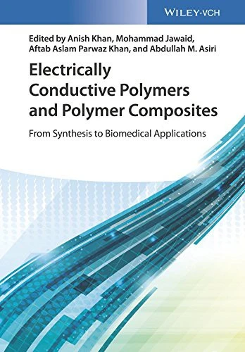 Electrically Conductive Polymers and Polymer Composites : From Synthesis to Biomedical Applications