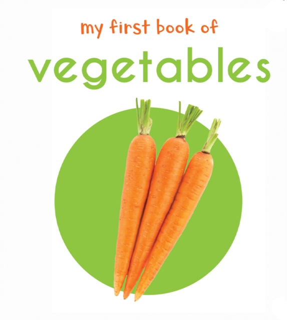 My First Book of Vegetables