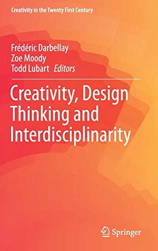 Creativity, Design Thinking and Interdisciplinarity