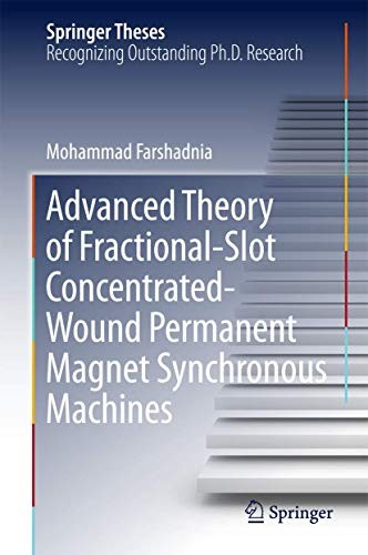 Advanced Theory of Fractional-Slot Concentrated-Wound Permanent Magnet Synchronous Machines (2018)