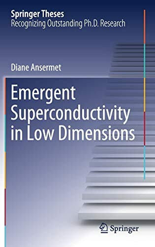 Emergent Superconductivity in Low Dimensions (2018)