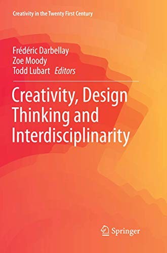 Creativity, Design Thinking and Interdisciplinarity