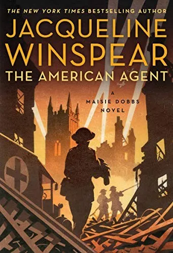 The American Agent : A Maisie Dobbs Novel : 15