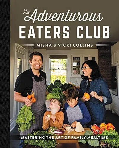 The Adventurous Eaters Club : Mastering the Art of Family Mealtime